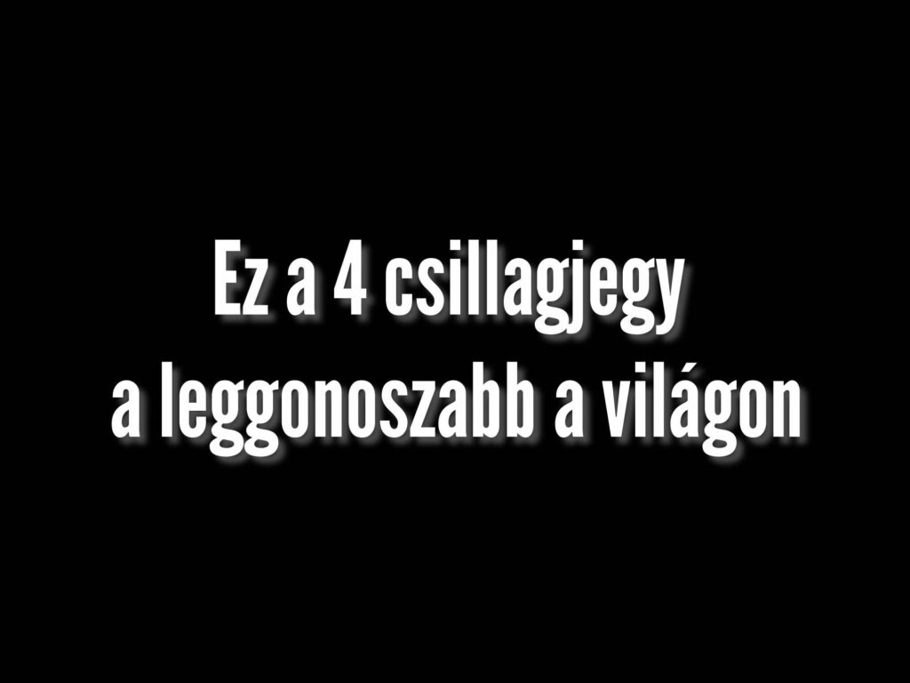 Ez a négy csillagjegy a leggonoszabb a világon, velük jobb, ha vigyázol