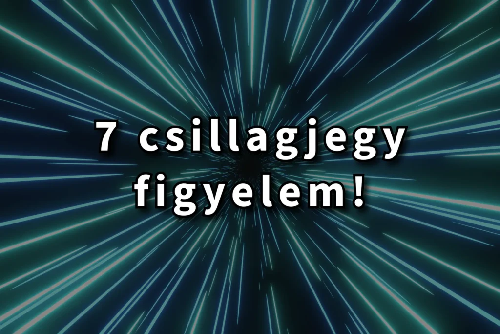 Január 25-től ennek a 7 csillagjegynek megváltozik az élete, te is köztük vagy?