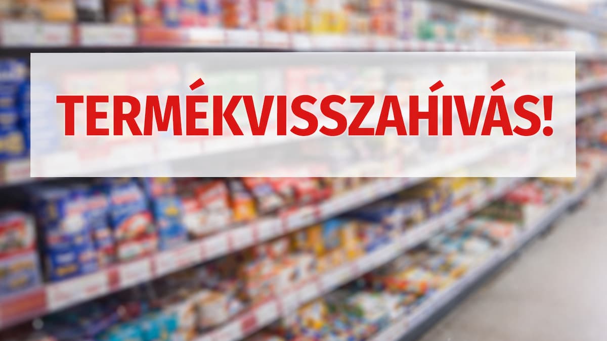 Ha ilyen terméket vásárold a boltba, ne fogyassza el – az NKFH visszahívta